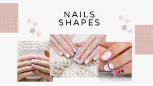 Nails shape