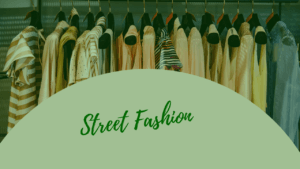 street fashion,