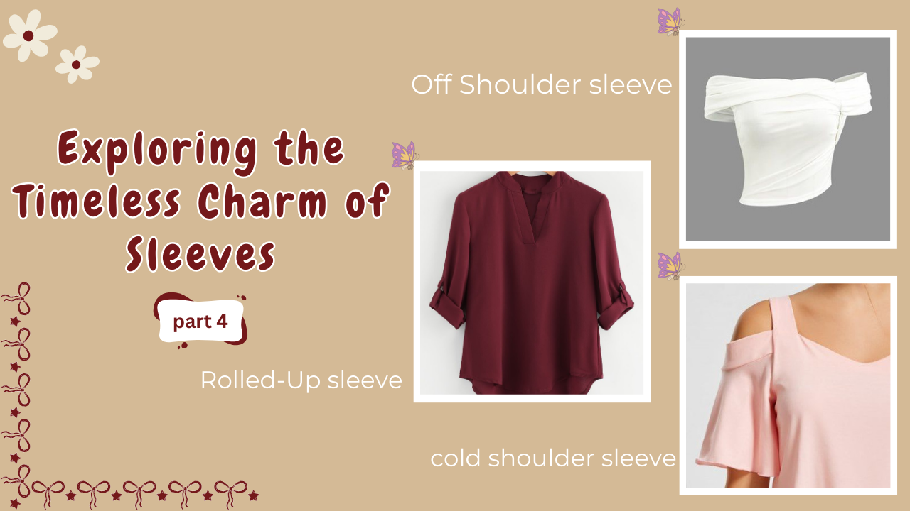 The Ultimate Guide to Rolled Sleeves, Off-Shoulder Sleeves, and Cold-Shoulder Sleeves